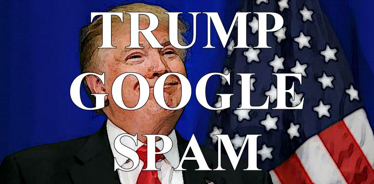 Trump Google Spam